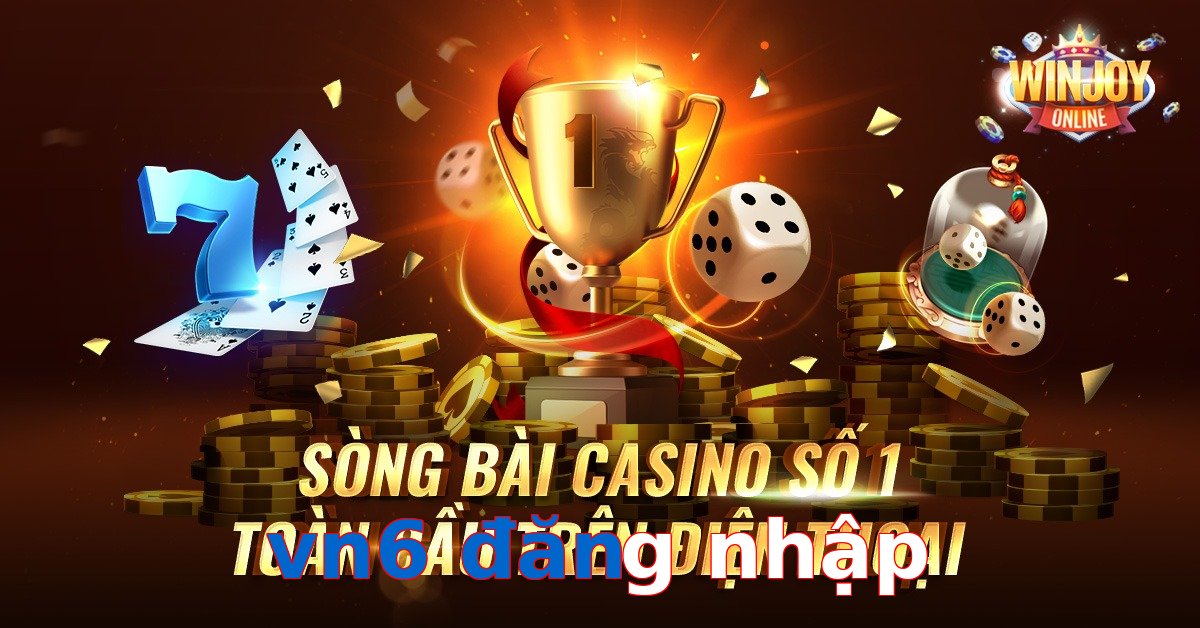 vn6 đăng nhập