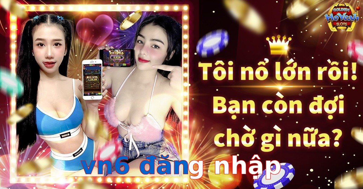 vn6 đăng nhập