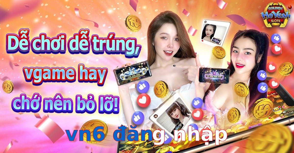 vn6 đăng nhập